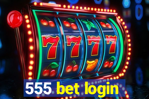 555 bet login